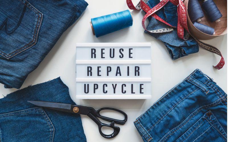 Reuse, repair, upcycle.